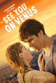 See You on Venus Movie Poster Print showcasing cosmic beauty.