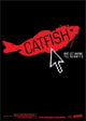 Catfish movie poster print in 11x17 size featuring captivating imagery.