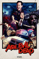 Ash vs Evil Dead Movie Poster featuring Ash Williams battling evil forces.