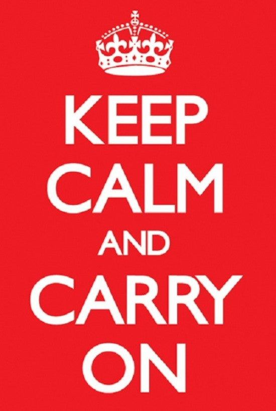 Keep Calm and Carry On Rolled Poster Print - 24x36