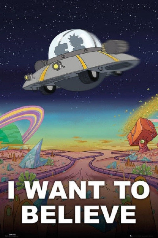 Rick and Morty 'I Want to Believe' Poster Print - 22x34