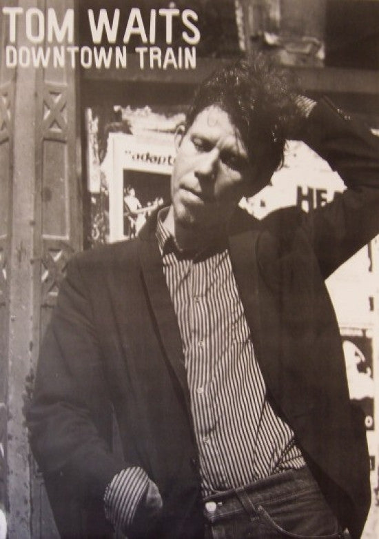 Tom Waits Downtown Train Rolled Poster Print - 22x34