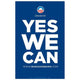 Barack Obama 'Yes We Can' campaign poster in blue, 11x17 size.