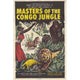 Masters of the Congo Jungle Movie Poster Print 27x40