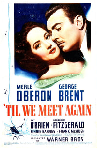 'Til We Meet Again movie masterprint poster featuring Merle Oberon and George Brent.