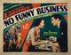 No Funny Business Poster Print in multiple sizes