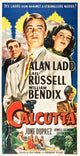 Calcutta movie poster featuring William Bendix, Alan Ladd, and Gail Russell, classic cinema art print.