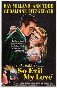 So Evil My Love movie poster print featuring Ray Milland and Ann Todd from the 1948 classic film.