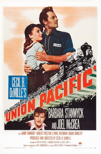 Union Pacific movie masterprint poster featuring Joel McCrea, Barbara Stanwyck, and Robert Preston.