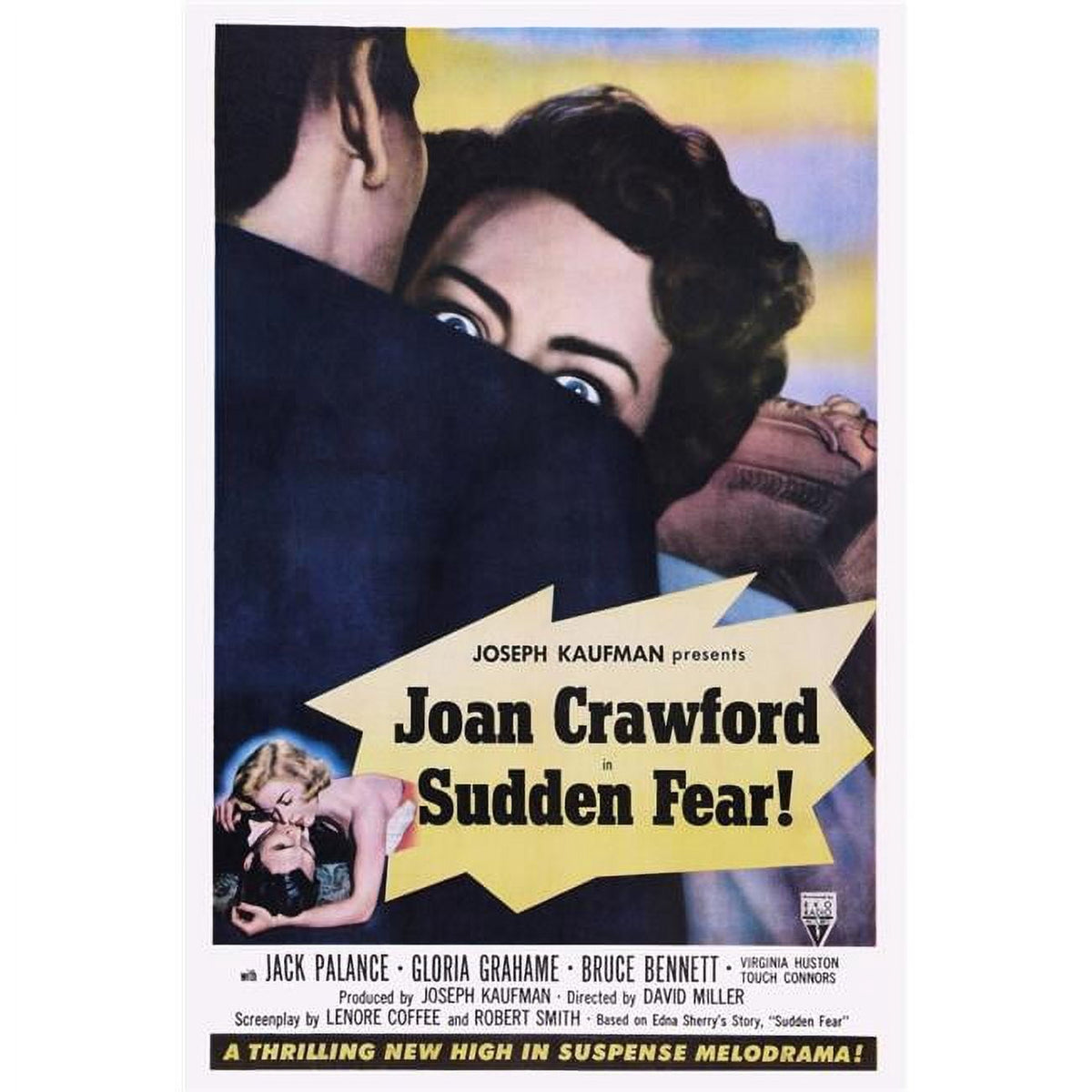 Sudden Fear movie poster print featuring Jack Palance, Joan Crawford, Gloria Grahame, and Bruce Bennett.