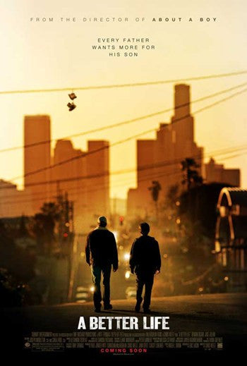 A Better Life Movie Poster - 11x17 Print