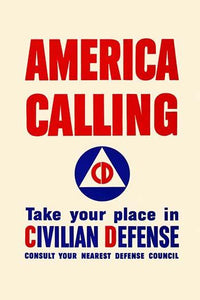 America Calling Civil Defense Symbol Poster Print by Unknown