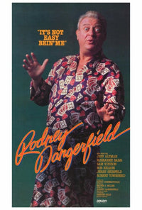 It's Not Easy Bein' Me: The Rodney Dangerfield Show Poster Print