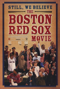 Still We Believe: The Boston Red Sox Movie Poster Print (27x40)