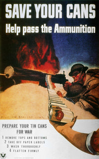 WWII Save Cans Poster - Help Pass the Ammunition | Granger Collection