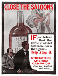 Prohibition Era 'Close The Saloons' Fine Art Print, C1915