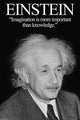 Imagination is More Important Than Knowledge Fine Art Print by Wilbur Pierce