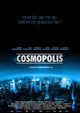 Cosmopolis Movie Poster Print – 27 x 40 | Posterazzi