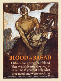 Blood or Bread Fine Art Print by Henry Raleigh - War Relief Message