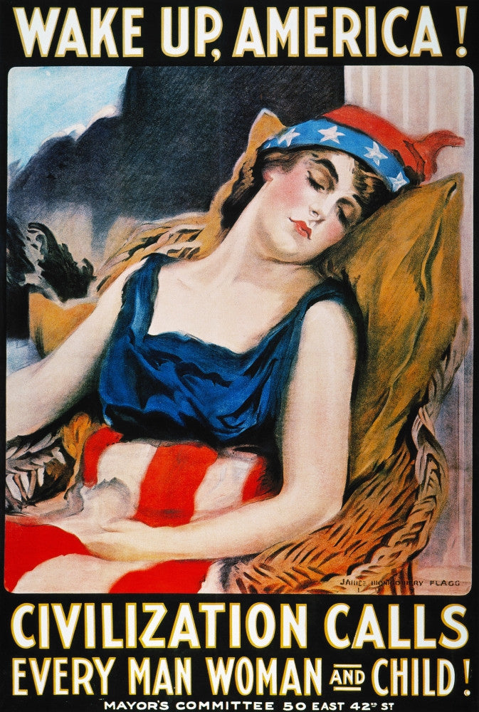 'Wake Up America' World War I Poster by James Montgomery Flagg