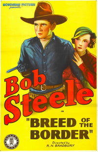 Breed Of The Border Movie Poster Masterprint (1933) - Bob Steele, Marion Byron