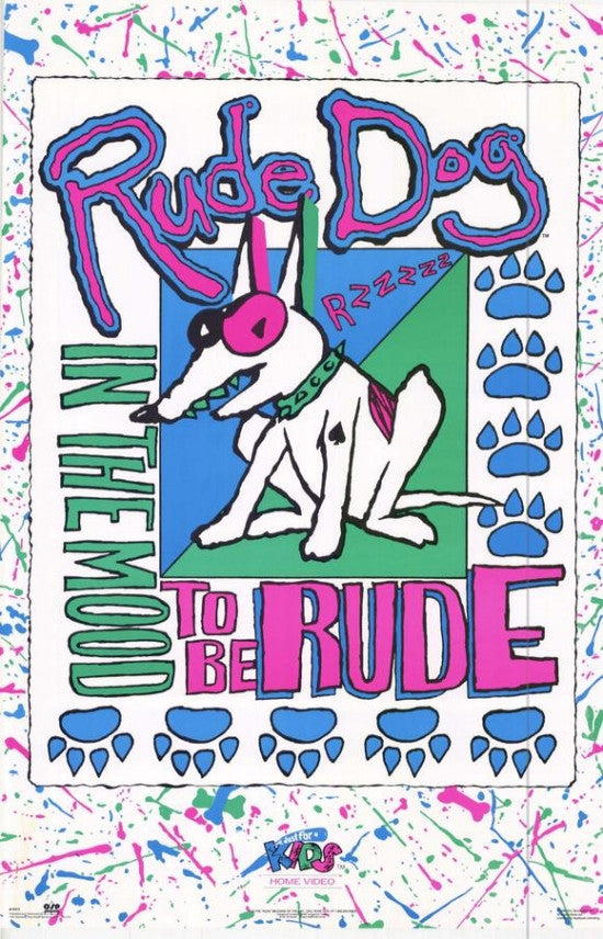 Rude Dog In The Mood to be Rude Movie Poster Print 27x40