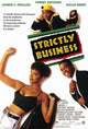 Strictly Business Movie Poster Print - 11x17 | Posterazzi