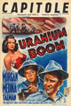 Uranium Boom Movie Poster (11x17) | Pop Culture Graphics
