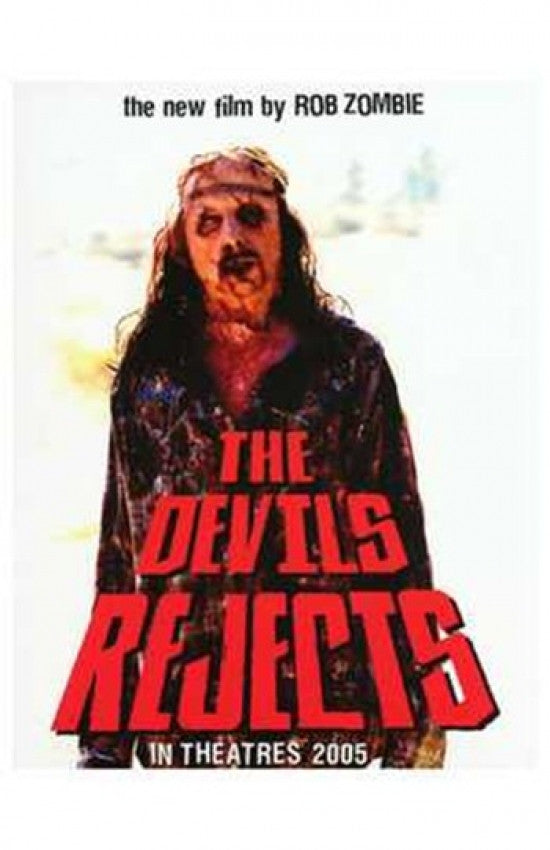 The Devil's Rejects Movie Poster - 11x17 Print