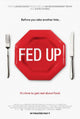 Fed Up Movie Poster Print - 27x40 | Posterazzi