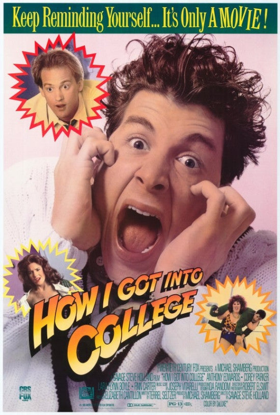 How I Got into College Movie Poster Print - 27x40