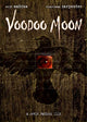 Voodoo Moon Movie Poster (11x17) | Posterazzi