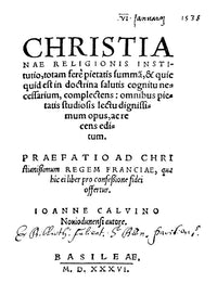 Calvin's Title Page, 1536 - First Edition of 'Institutes of the Christian Religion' Fine Art Print by Granger Collection