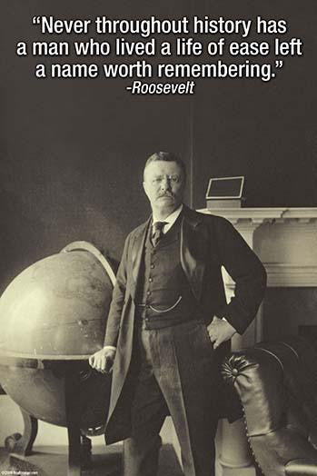 Inspirational Roosevelt Quote Fine Art Print by Wilbur Pierce