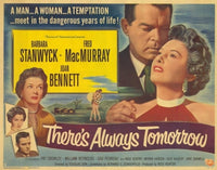 There's Always Tomorrow Movie Poster - 11x17 Print