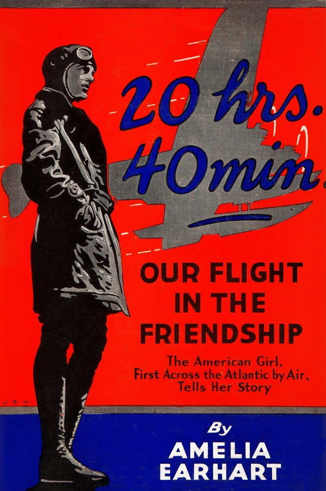 20 Hrs. 40 Min. - Amelia Earhart's Flight in the Friendship Fine Art Print