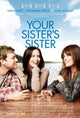 Your Sister's Sister Movie Poster Print (27x40) | Posterazzi
