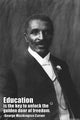Education is the Key to Freedom Fine Art Print by George Washington Carver
