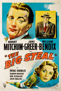 The Big Steal (1949) Movie Poster Fine Art Print - Robert Mitchum, Jane Greer