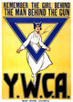 WWI YWCA Poster - 'Remember The Girl Behind The Man Behind The Gun' | Granger Collection