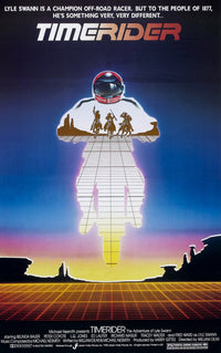 Timerider: The Adventure Of Lyle Swann Fine Art Print