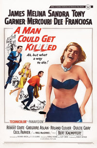 A Man Could Get Killed 1966 movie poster print featuring James Garner, Sandra Dee, Anthony Franciosa, Melina Mercouri