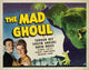 The Mad Ghoul Movie Poster Print featuring Turhan Bey, Evelyn Ankers, and David Bruce from 1943