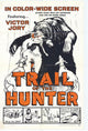 Trail of the Hunter Movie Poster - 11x17 Print