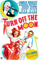 Turn Off The Moon 1937 movie poster featuring Charlie Ruggles, Eleanore Whitney, and Johnny Downs.
