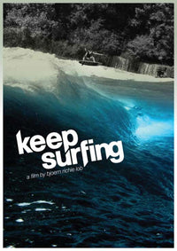 Keep Surfing Movie Poster showcasing vibrant surfing imagery.