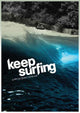 Keep Surfing Movie Poster showcasing vibrant surfing imagery.