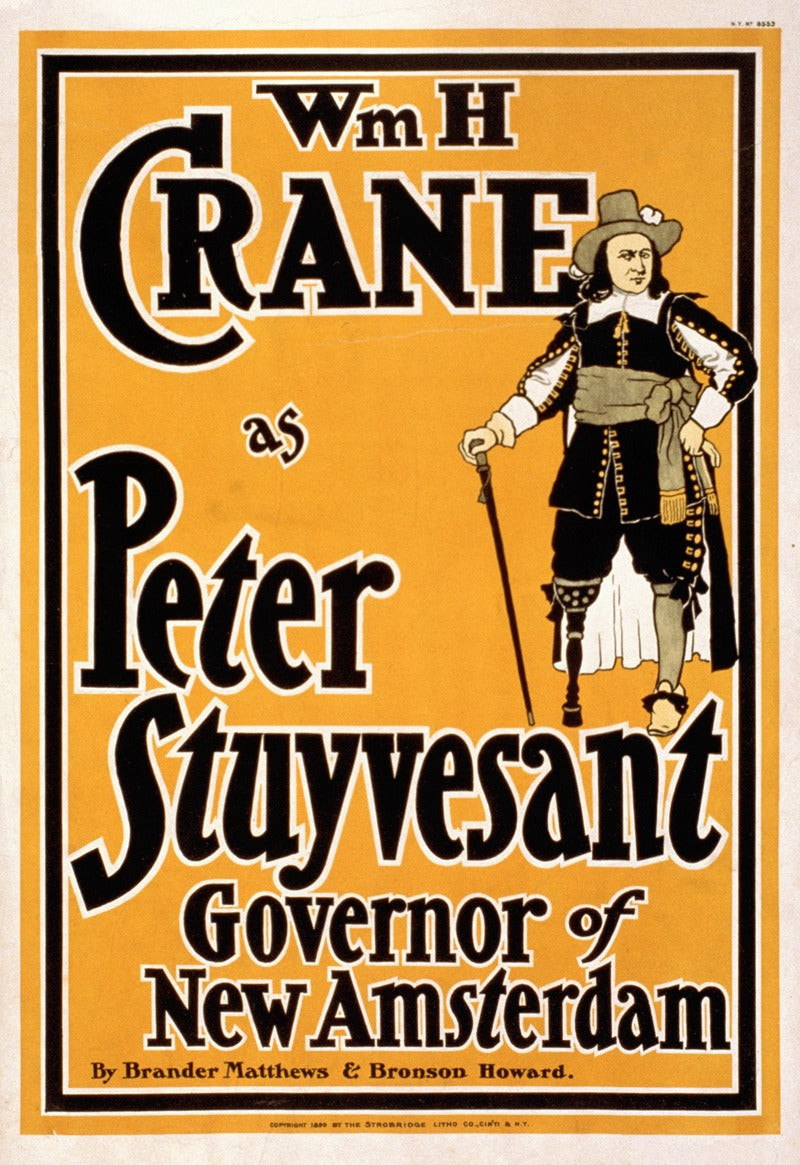 Wm. H. Crane as Peter Stuyvesant Vintage Poster Print