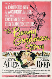 The Benny Goodman Story movie poster print featuring Donna Reed and Steve Allen 1956.