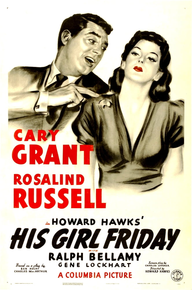 His Girl Friday movie poster print featuring Cary Grant and Rosalind Russell.